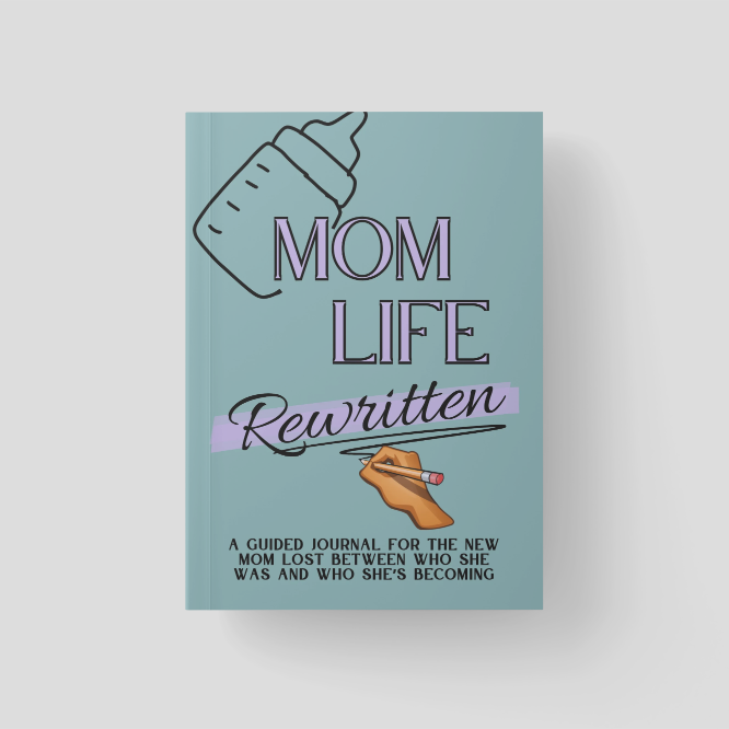 Mom Life, Rewritten Journal